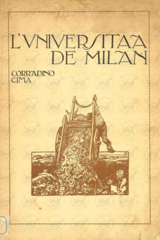 CIMA CORRADINO - Versi di Corradino Cima L’università de Milan. Disegni del pittore B. Longoni Presso il comitato Festa delle Matricole SNAI ASUB SISSA ASMV