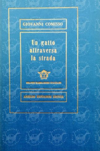 COMISSO GIOVANNI - Un gatto attraversa la strada