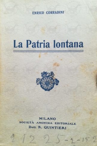 CORRADINI ENRICO - La patria lontana