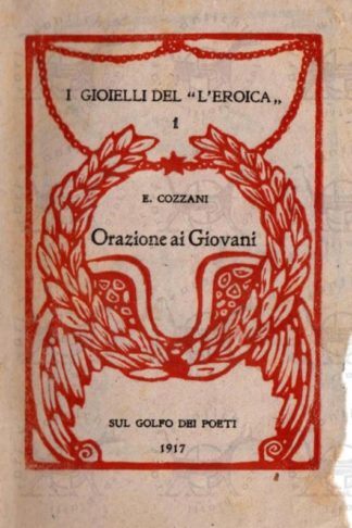 COZZANI ETTORE - Orazioni ai giovani