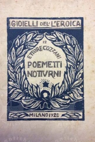 COZZANI ETTORE - Poemetti notturni