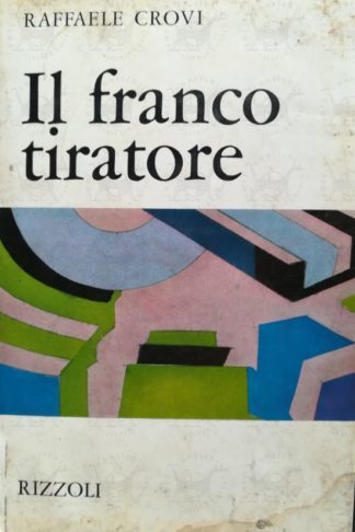 CROVI RAFFAELE – Il franco tiratore