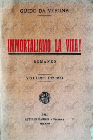 DA VERONA GUIDO - Immortaliamo la vita! - Copertina anteriore del volume primo
