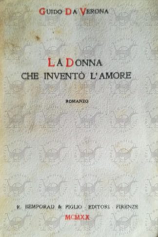 DA VERONA GUIDO - La donna che inventò l'amore - Copertina anteriore