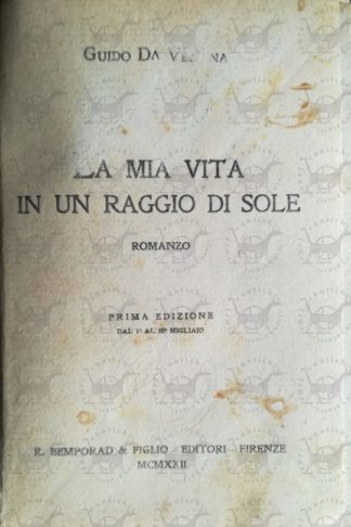 DA VERONA GUIDO - La mia vita in un raggio di sole - Frontespizio