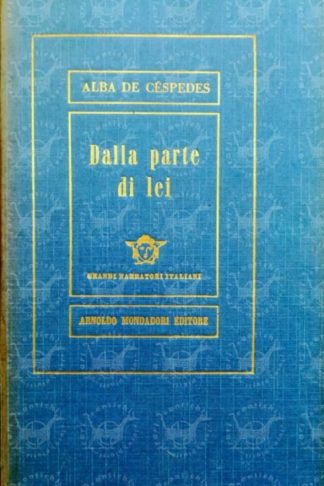 DE CÉSPEDES ALBA - Dalla parte di lei
