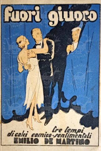 DE MARTINO EMILIO - Fuori gioco. Tre tempi di calci comico-sentimentali