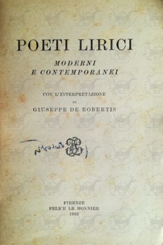 DE ROBERTIS GIUSEPPE - Poeti lirici moderni e contemporanei - Frontespizio