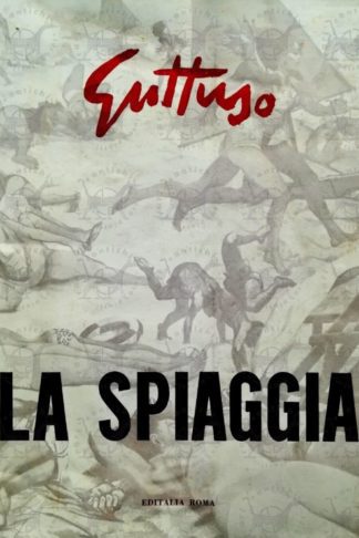 DEL GUERCIO ANTONIO - La spiaggia di Renato Guttuso