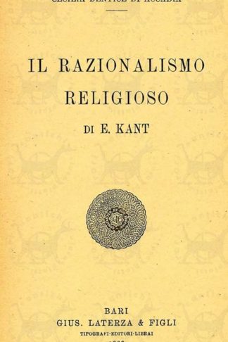 DENTICE DI ACCADIA CECILIA - Il razionalismo religioso di E. Kant