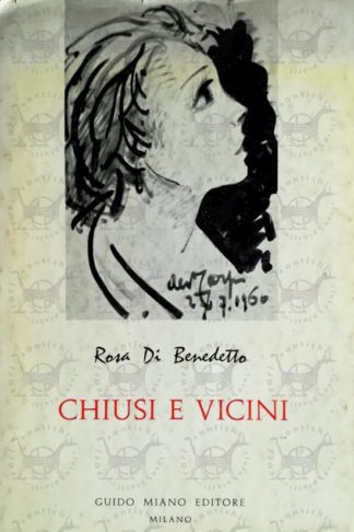 DI BENEDETTO ROSA - Chiusi e vicini