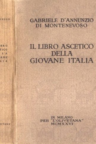 D’ANNUNZIO GABRIELE - Il libro ascetico della giovane Italia