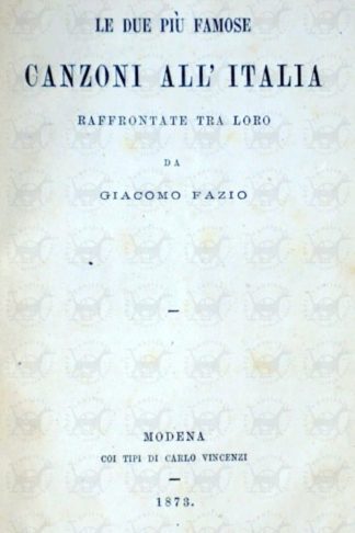 FAZIO GIACOMO - Le due più famose canzoni all’Italia. Raffrontate tra loro