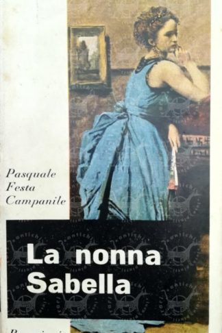 FESTA CAMPANILE PASQUALE - La nonna Sabella