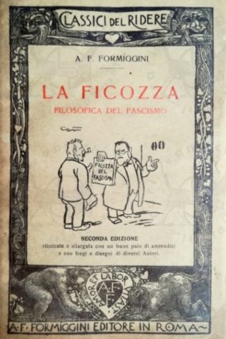 FORMIGGINI ANGELO FORTUNATO - La Ficozza filosofica del fascismo - Copertina anteriore