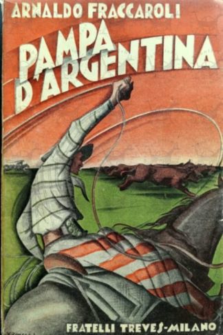 FRACCAROLI ARNALDO - Pampa Argentina - Copertina anteriore figurata