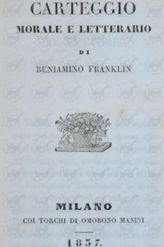 FRANKLIN BENIAMINO - Carteggio morale e letterario