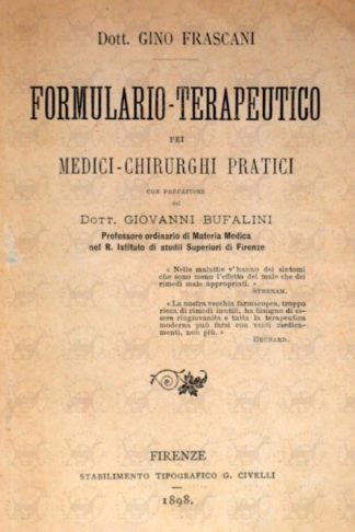 FRASCANI GINO (dott.) - Formulario – terapeutico pei medici – chirurghi pratici