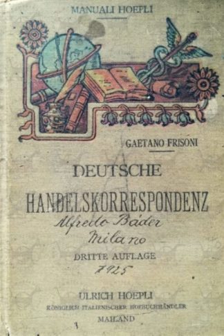 FRISONI GAETANO - Handbuch der deutschen handelscorrespondenz Manuale di corrispondenza commerciale in lingua tedesca