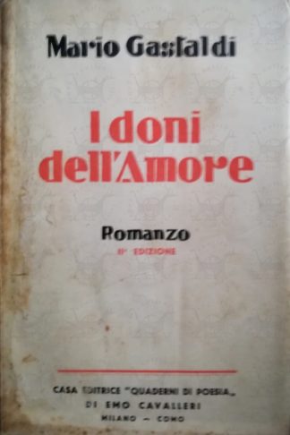 GASTALDI MARIO - I doni dell'amore