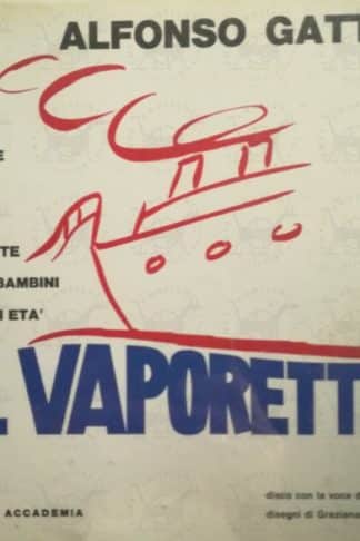 GATTO ALFONSO - Il vaporetto poesie fiabe rime ballate per bambini d’ogni età