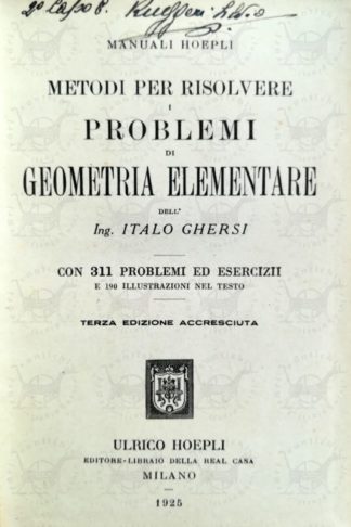 GHERSI ITALO - Metodi per risolvere problemi di geometria elementare Con 311 problemi ed esercizi. Terza edizione accresciuta Frontespizio