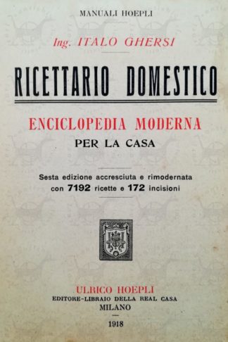GHERSI ITALO - Ricettario domestico 1918