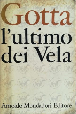 GOTTA SALVATORE - L'ultimo dei vela - Copertina anteriore
