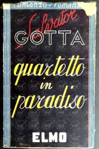 GOTTA SALVATORE - Quartetto in paradiso - Sovraccoperta editoriale