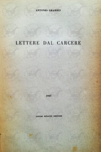 GRAMSCI ANTONIO - Lettere dal carcere - Frontespizio