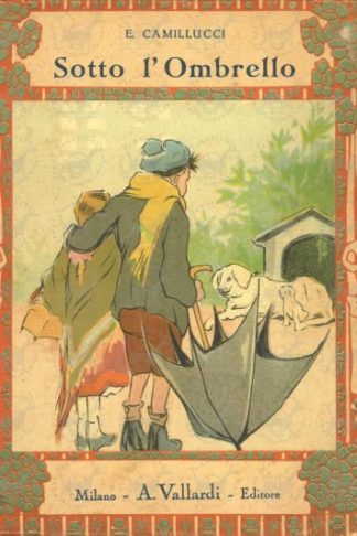 GRAZIANI CAMILLUCCI E. - Sotto l’ombrello. Racconto Con cinque tavole e coperta a colori