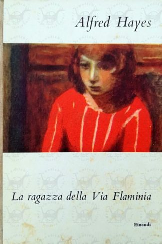 HAYES ALFRED - La ragazza della via Flaminia