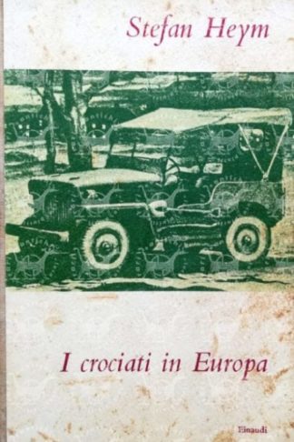 HEYM STEFAN - I crociati in europa
