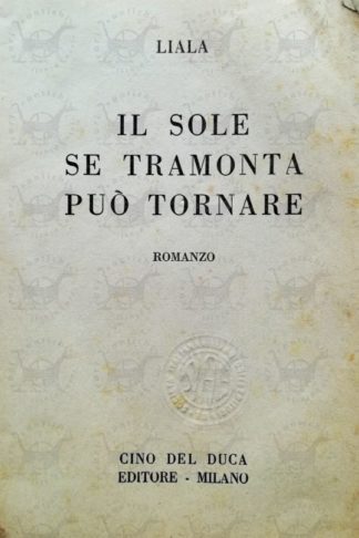 LIALA - Il sole se tramonta può tornare