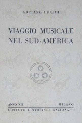 LUALDI ADRIANO - Viaggio musicale nel Sud America