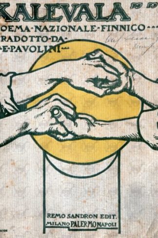 LÖNNROT ELIAS - Kalevala. Poema nazionale finnico Tradotto nel metro originale da Paolo Emilio Pavolini Con 9 figure e 5 tavole in fototipia