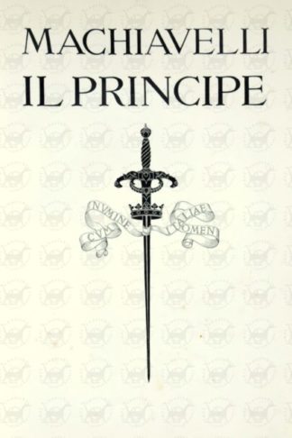 MACHIAVELLI NICCOLÒ - Il principe