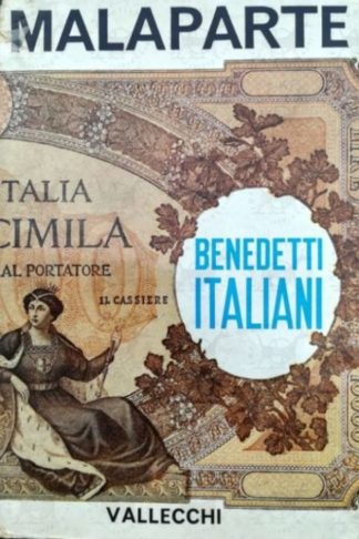 MALAPARTE CURZIO - Benedetti italiani