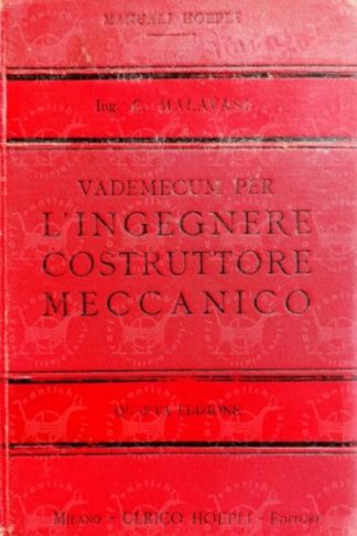 MALAVASI CELESTE - Vademecum per l’ingegnere costruttore meccanico