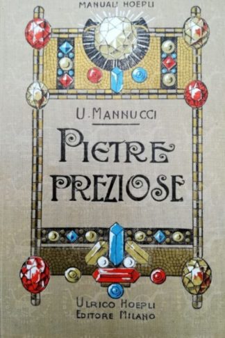 MANNUCCI UMBERTO - Le pietre preziose