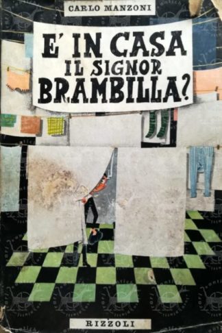 MANZONI CARLO - È in casa signor Brambilla?