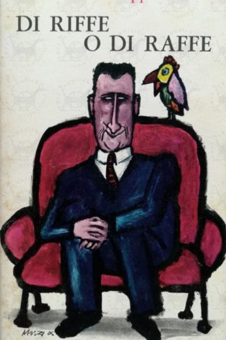 MAROTTA GIUSEPPE – Di riffe o di raffe