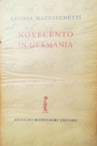 MAZZUCCHETTI LAVINIA – Novecento in Germania