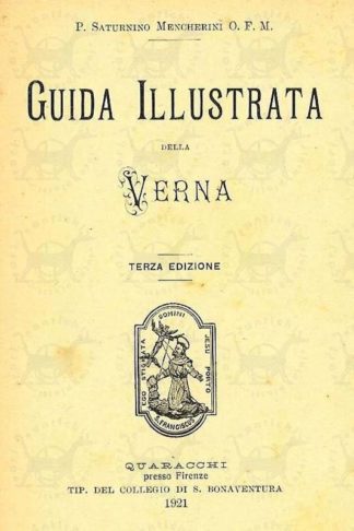 MENCHERINI SATURNINO (padre O.F.M.) - Guida illustrata della Verna Frontespizio