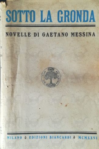 MESSINA GAETANO - Sotto la gronda