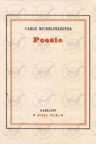 MICHELSTAEDTER CARLO - Poesie - Frontespizio