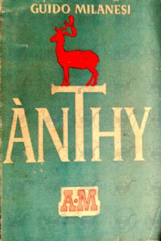 MILANESI GUIDO - Anthy Il romanzo di Rodi