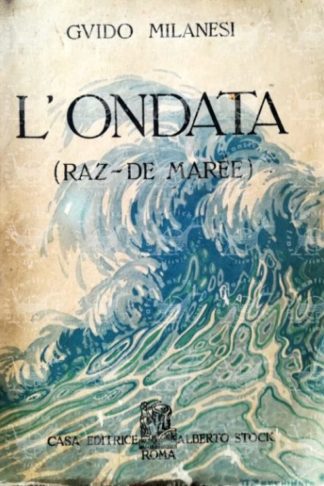 MILANESI GUIDO - L'ondata. Raz - De Maree - Copertina anteriore