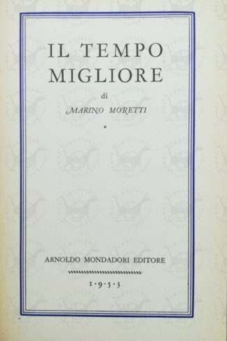 MORETTI MARINO - Il tempo migliore Frontespizio