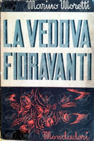 MORETTI MARINO - La vedova Fioravanti